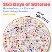 365 days of stitches : how to create a personal embroidery journal cover image