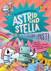 The Cosmic Adventures of Astrid and Stella. Volume 5 cover image