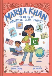 Marya Khan and the Disastrous Class Project cover image