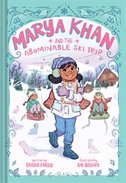 Marya Khan and the Abominable Ski Trip (Marya Khan #6) cover image