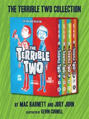 The Terrible Two 4-Book Collection : Terrible Two, Terrible Two Get Worse, Terrible Two Go Wild, Terrible Two's Last Laugh cover image