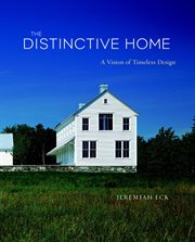 The Distinctive Home : A Vision of Timeless Design cover image