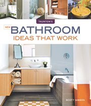 New Bathroom Ideas That Work cover image