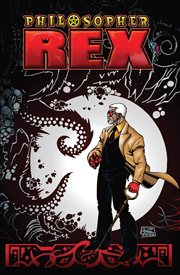 Philosopher Rex. Issue 1-6 cover image