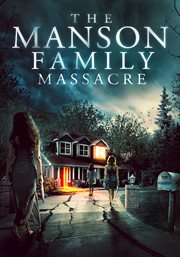 The Manson family massacre cover image