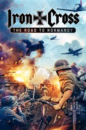 Iron cross : the road to Normandy