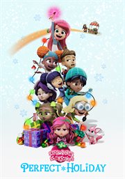 Strawberry Shortcake's Perfect Holiday