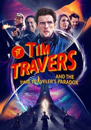 Tim Travers and the Time Traveler's Paradox cover image