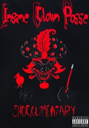 Insane Clown Posse "shockumentary" cover image