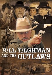 Bill tilghman and the outlaws cover image