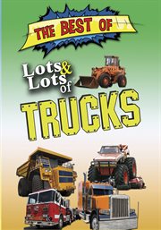 The best of lots & lots of trucks cover image