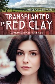 Transplanted to red clay cover image