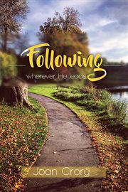 Following wherever he leads cover image