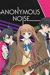 Anonymous Noise - Season 1