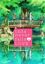 Tada Never Falls In Love - Season 1