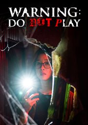 Warning: Do Not Play Warning: Do Not Play