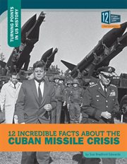 12 incredible facts about the Cuban Missile Crisis cover image