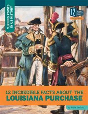12 incredible facts about the Louisiana Purchase cover image
