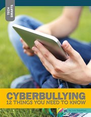 Cyberbullying : 12 things you need to know cover image