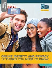 Online identity and privacy : 12 things you need to know cover image