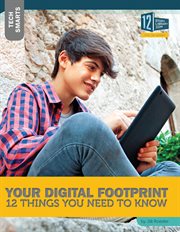 Your digital footprint : 12 things you need to know cover image