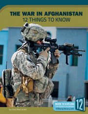 The War in Afghanistan : 12 things to know cover image