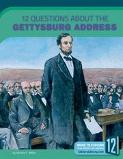 12 questions about the Gettysburg Address cover image