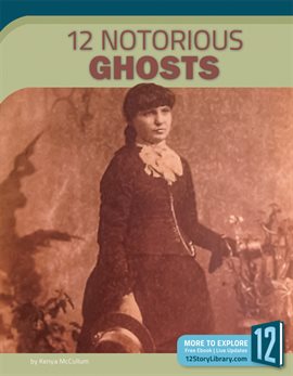 Cover image for 12 Notorious Ghosts