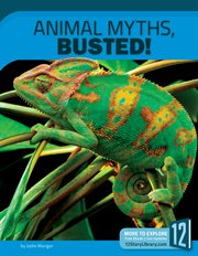 Animal myths, busted! cover image