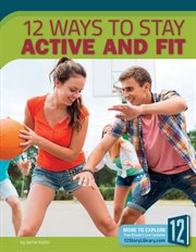 12 ways to stay active and fit cover image