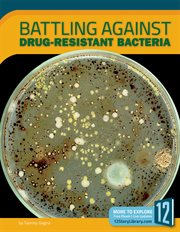 Battling against drug-resistant bacteria cover image