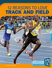 12 reasons to love track and field cover image