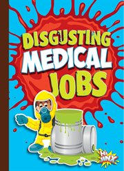Disgusting Medical Jobs cover image