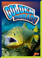 Golden Dorado : River Monsters cover image
