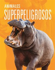 Animales Superpeligrosos cover image