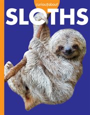 Curious About Sloths cover image