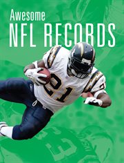 Awesome NFL Records : NFL at a Glance cover image