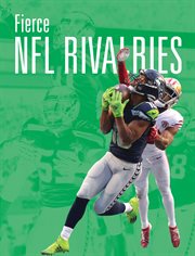 Fierce NFL Rivalries : NFL at a Glance cover image