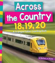 Across the country 18, 19, 20. A Transportation Counting Book cover image