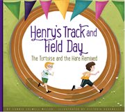 Henry's track and field day. The Tortoise and the Hare Remixed cover image