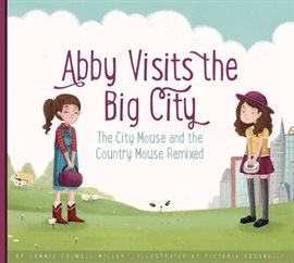 Cover image for Abby Visits the Big City