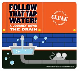 Cover image for Follow that Tap Water!