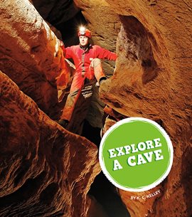 Cover image for Explore a Cave