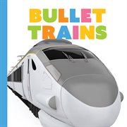 Bullet Trains : Starting Out cover image