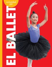Curiosidad por el ballet : Curiosidad por los deportes cover image