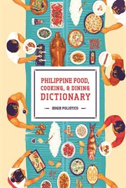 Philippine food, cooking, & dining dictionary cover image