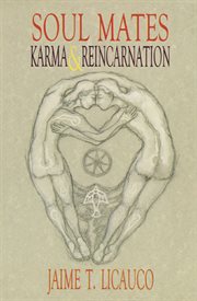 Soul mates, karma and reincarnation cover image