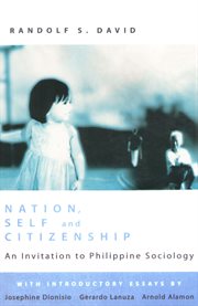 Nation, self and citizenship : an invitation to Philippine sociology cover image