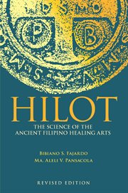 Hilot : the science of the ancient Filipino healing arts cover image