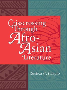 Cover image for Crisscrossing Through Afro-Asian Literature